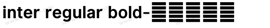 inter regular bold字体转换